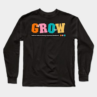 Grow Long Sleeve T-Shirt